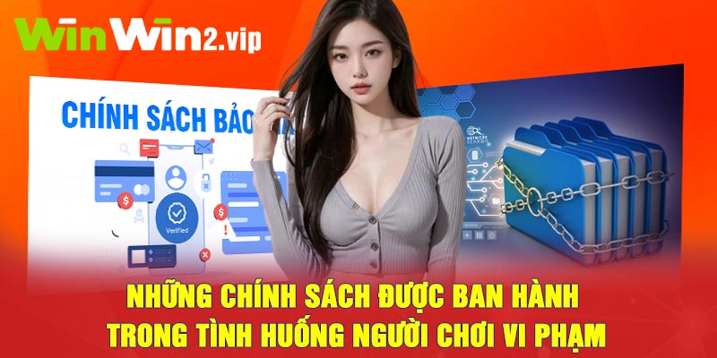 Những chính sách được ban hành trong tình huống người chơi vi phạm